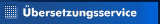 &Uuml;bersetzungsservice